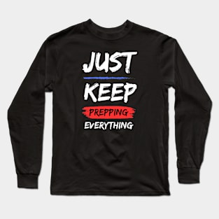 prepping everything Long Sleeve T-Shirt